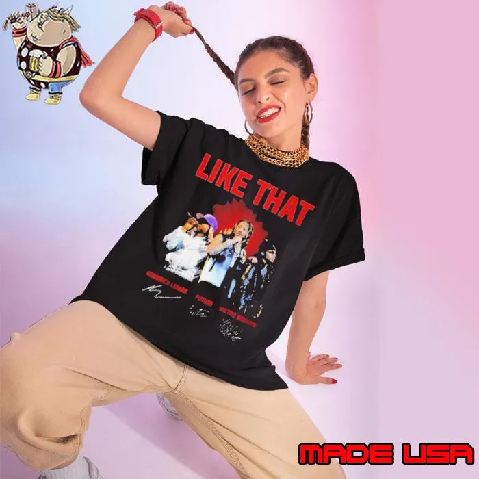 Like That Kendrick Lamar, Future And Metro Boomin Signatures Shirt Ladies tee