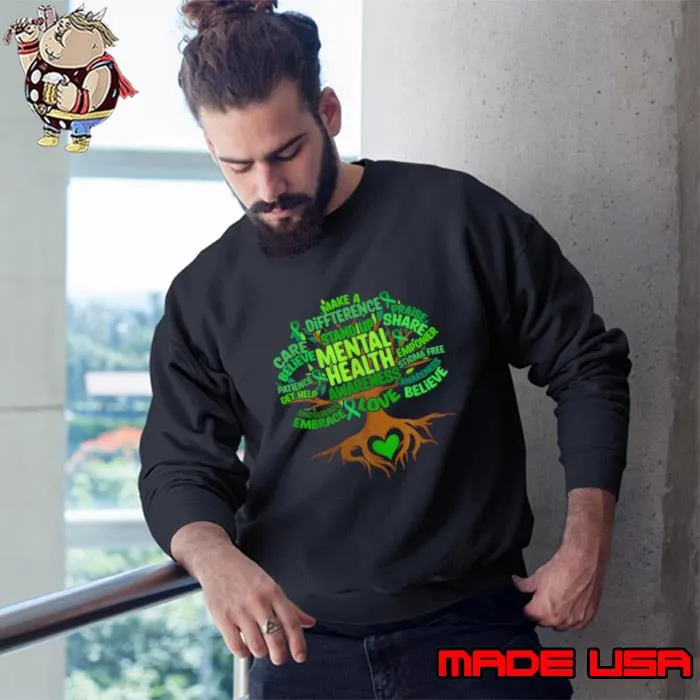 Mental Health Awareness Tree Green Ribbon T-Shirt Sweatshirt