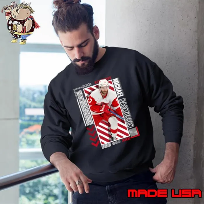 Michael Rasmussen Canadian professional ice hockey centre T-Shirt Sweatshirt