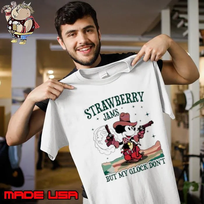 Mickey mouse strawberry jams but my glock don’t s Unisex