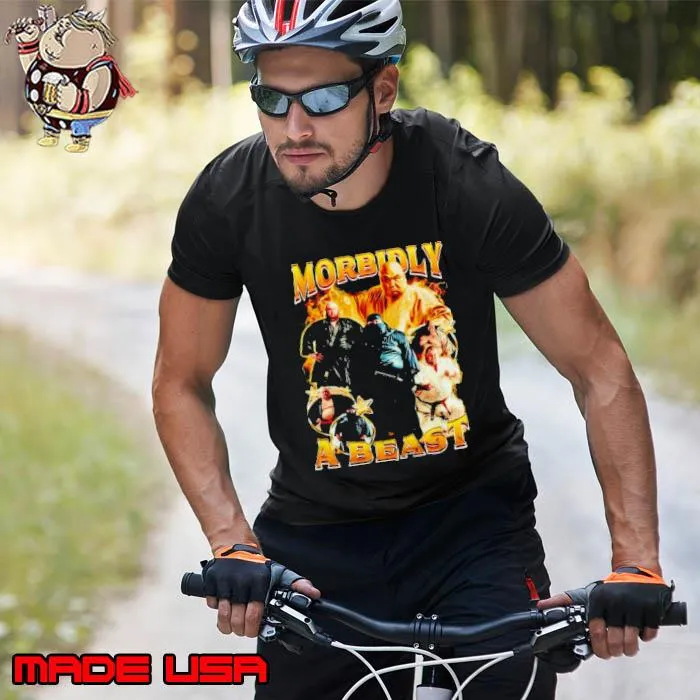 Morbidly a beast shirt