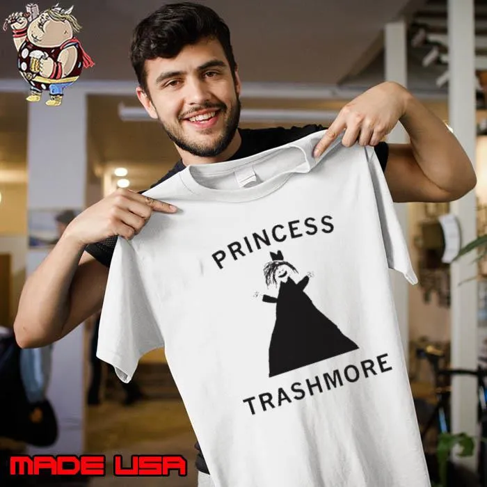 Princess trashmore s Unisex
