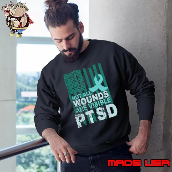 PTSD Awareness Not All Wounds Are Visible Teal Ribbon Flag T-Shirt Sweatshirt