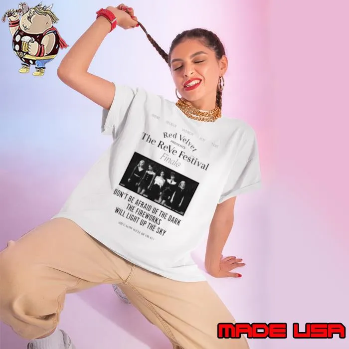 Red Velvet Festival Don't Be Afraid Of The Dark Will Light Up Say T-Shirt Ladies tee