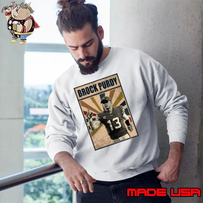 San Francisco 49ers Brock Purdy American football quarterback T-Shirt Sweatshirt