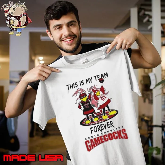 South Carolina Gamecocks this is my team forever NCAA Women’s Basketball National Champions shirt