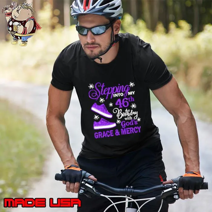 Stepping Into My 46th Birthday With God's Grace & Mercy Bday T-Shirt