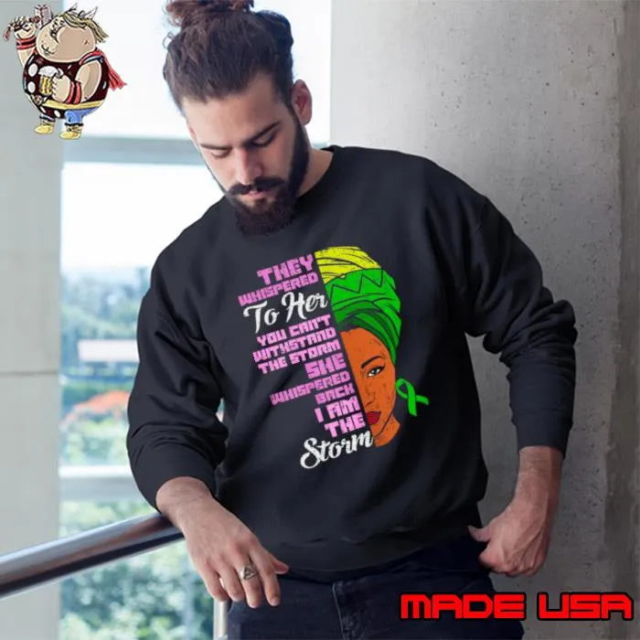 They whispered to her about the storm mental health black women T-Shirt Sweatshirt