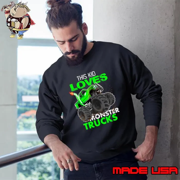 This Kid Loves Monster Trucks Kids Birthday T-Shirt Sweatshirt