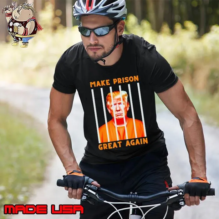 Trump mugshot make prison great again s Unisex