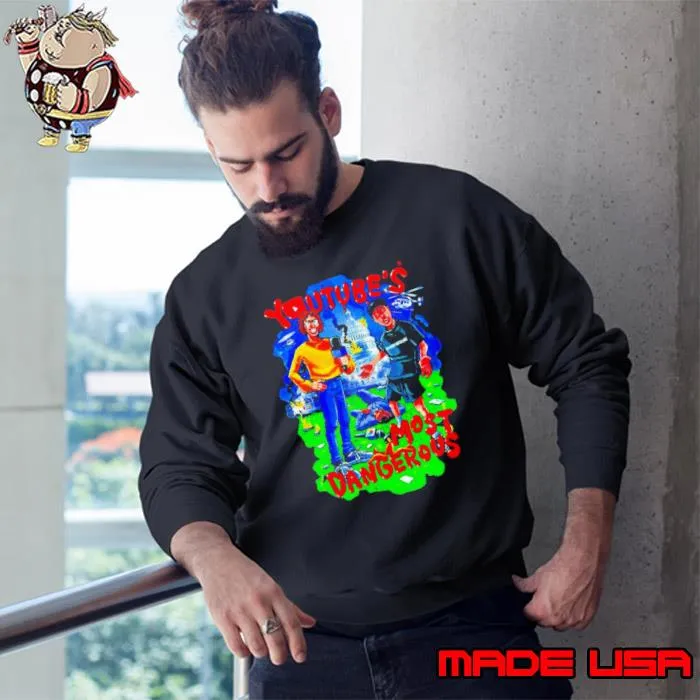 Youtube’s most dangerous s Sweatshirt