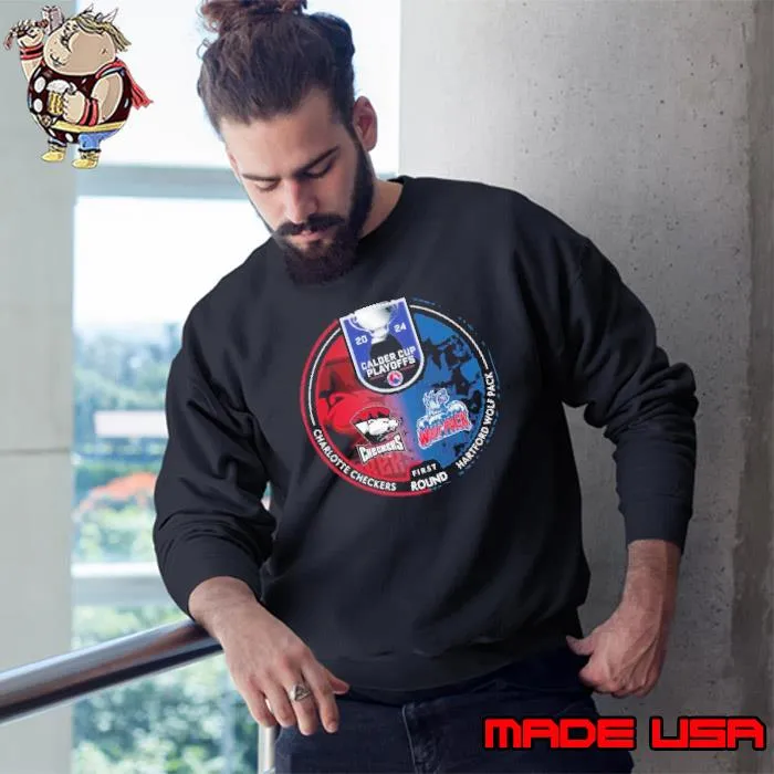2024 Calder Cup Playoffs Charlotte Checkers vs Hartford Wolf Pack First Round Shirt Sweatshirt