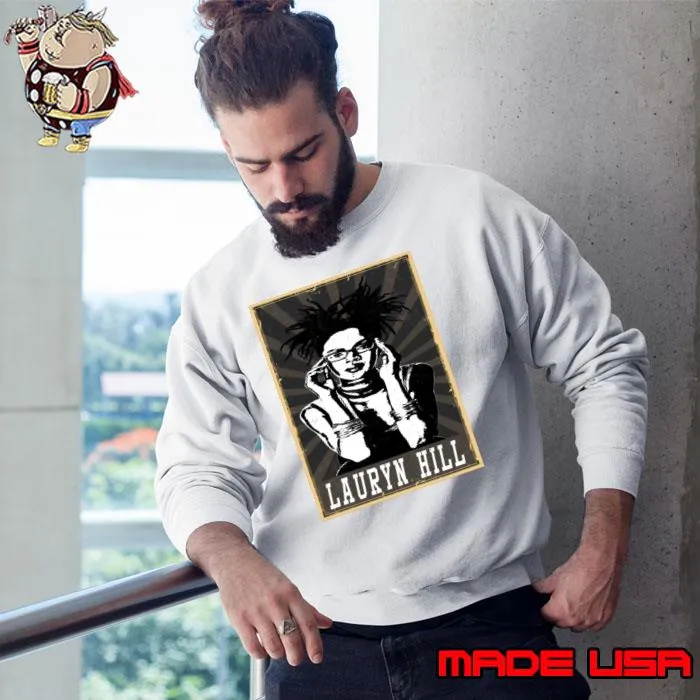 80s Retro Lauryn Hill American rapper singer songwriter record producer T-Shirt Sweatshirt