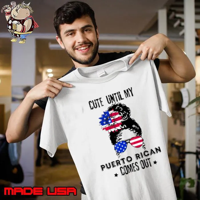Awesome cute Until My Puerto Rican Comes Out Puerto Rican Usa Flag T-Shirt Unisex