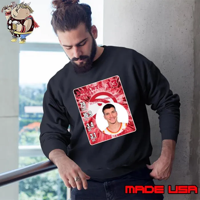 BOGDAN BOGDANOVIC Serbian professional basketball player for the Atlanta Hawks T-Shirt Sweatshirt