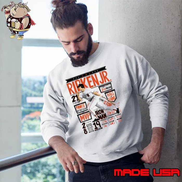 Cal Ripken Jr. Baltimore Position American former baseball shortstop T-Shirt Sweatshirt