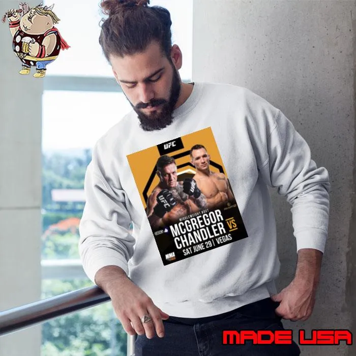 Conor Mcgregor Announces His Return To The Ufc This Summer Vs Michael Chandler In Ufc 303 At Vegas On Sat June 29th shirt