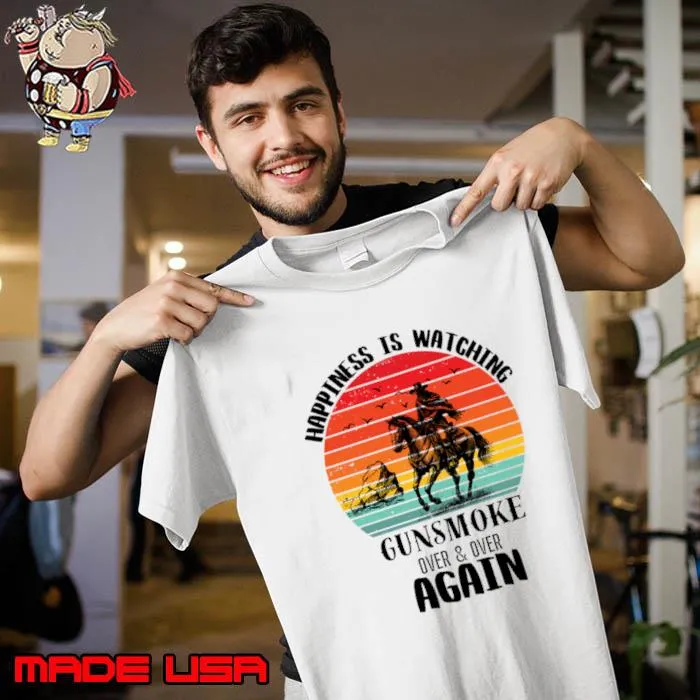 Happiness Is Watching Gunsmoke Over And Over Again Cowboys Vintage T-Shirt Unisex