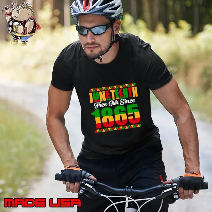 Juneteenth Freeish Since 1865 Black African American Mens T-Shirt