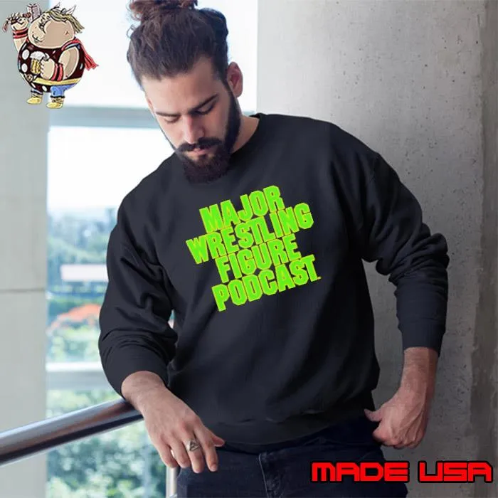 Major wrestling figure poDcast tmnt s Sweatshirt