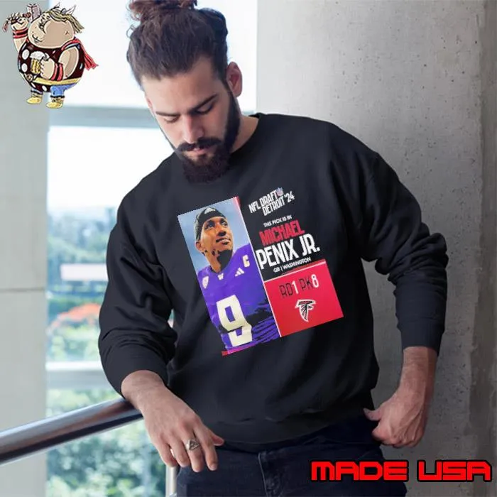 NFL Draft Detroit 24 The Pick Is In Michael Penix Jr Of Atlanta Falcons QB Washington Picks 8 Round 1 s Sweatshirt