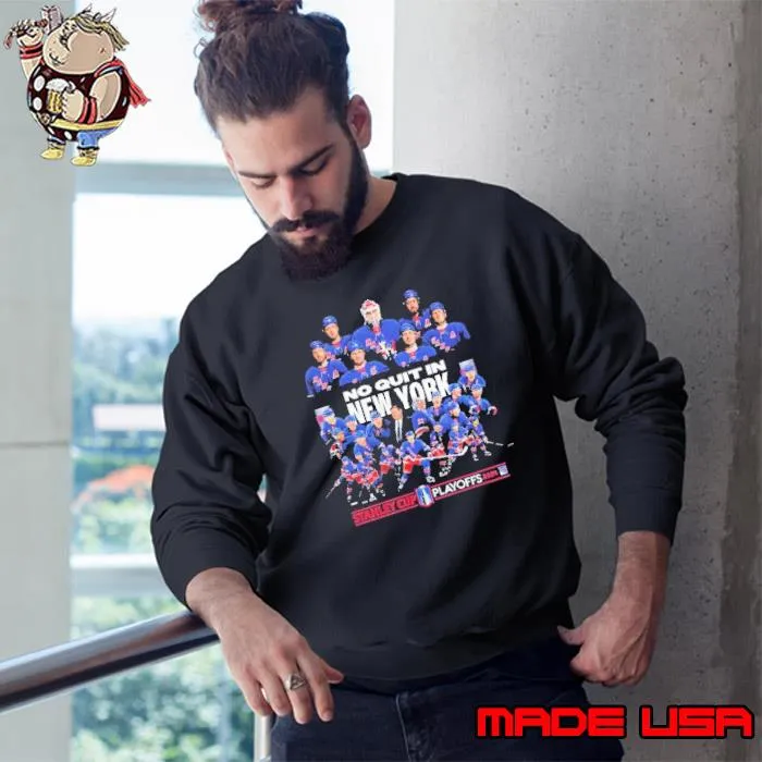 Official 2024 Stanley Cup Playoffs No Quit In New York Rangers Shirt Sweatshirt