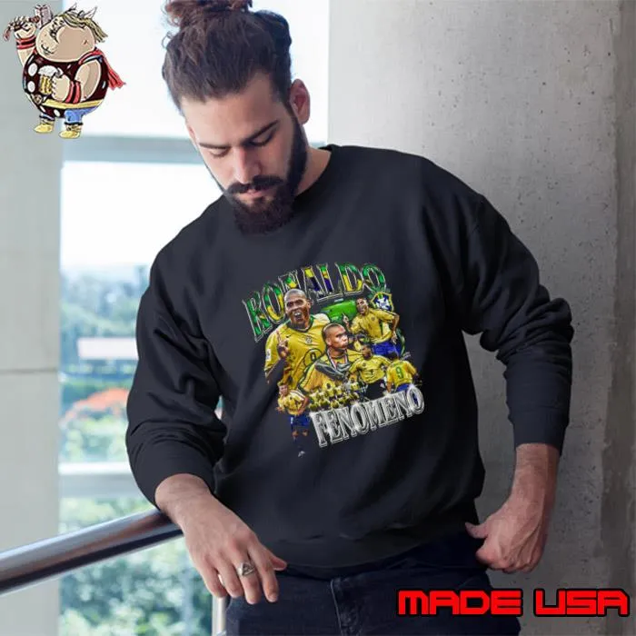 Ronaldo De Lima Fenomeno Brazilian former professional footballer T-Shirt Sweatshirt