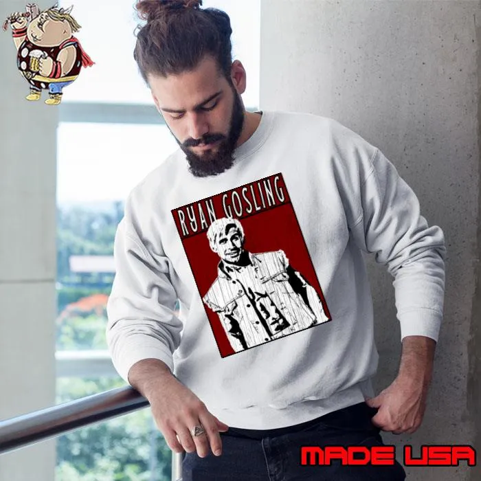 Ryan Gosling Canadian actor T-Shirt Sweatshirt