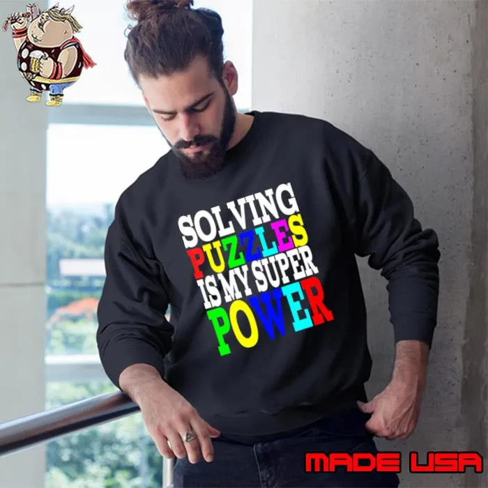 Solving Puzzles Is My Super Power T-Shirt