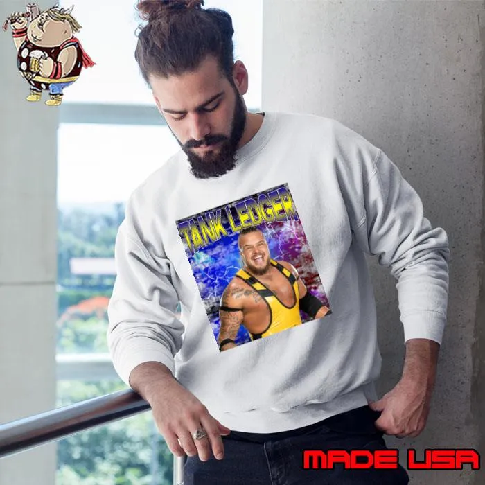 TANK LEDGER wwe quickly made a name for himself in NXT T-Shirt Sweatshirt