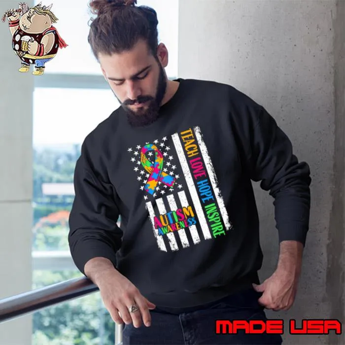 Top teach Love Hope Inspire Autism Awareness Ribbon Mom Dad American Flag Autism T-Shirt Sweatshirt