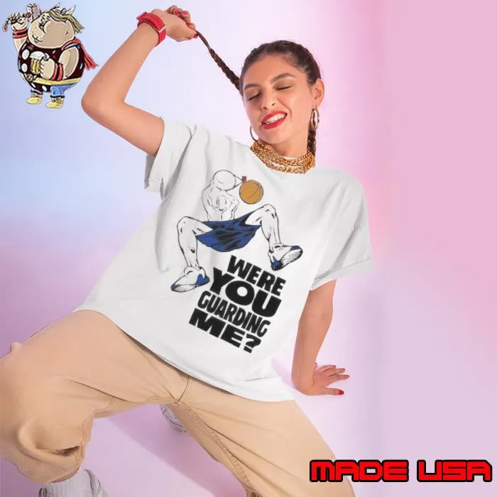 Were you guarding Shirt Ladies tee