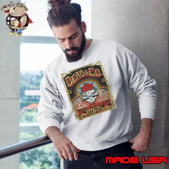 Dead Forever June 6-7-8 At Las Vegas Sphere Nevada Weekend 4 Dead And Company 2024 Sweatshirt