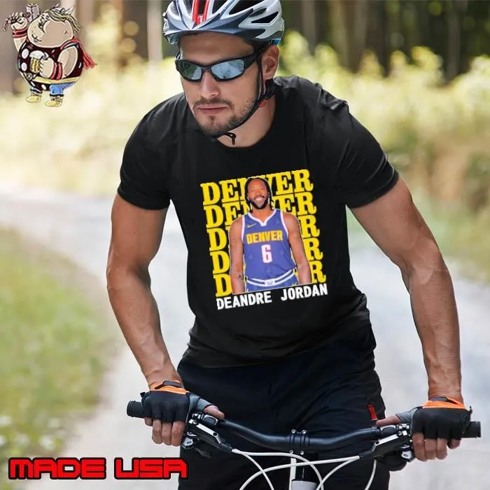 Denver Nuggets Deandre Jordan American professional basketball player T-Shirt