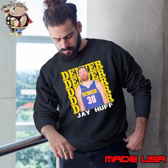 Denver Nuggets Jay Huff American professional basketball player Sweatshirt
