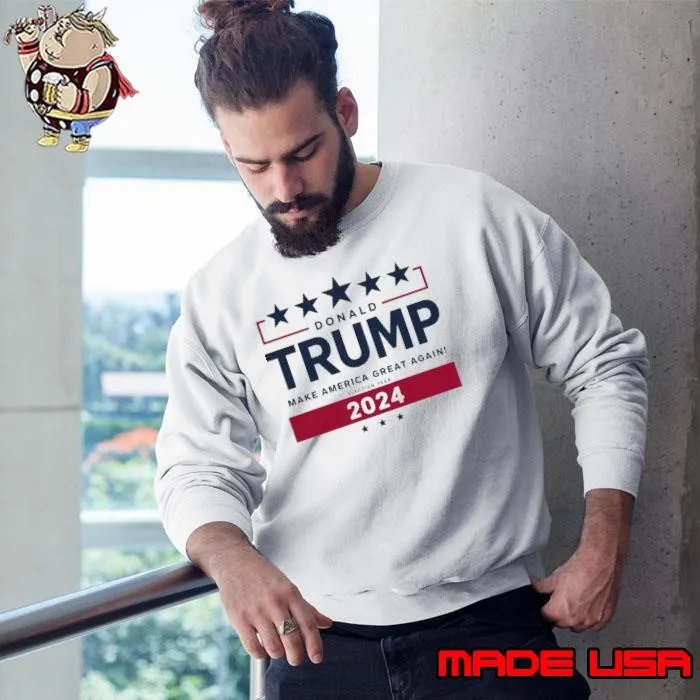 Donald trump make america great again election year 2024 Sweatshirt