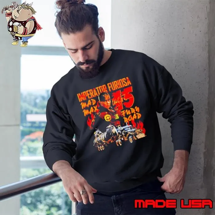 Imperator Furiosa Mad Max Fury Road 15 shirt