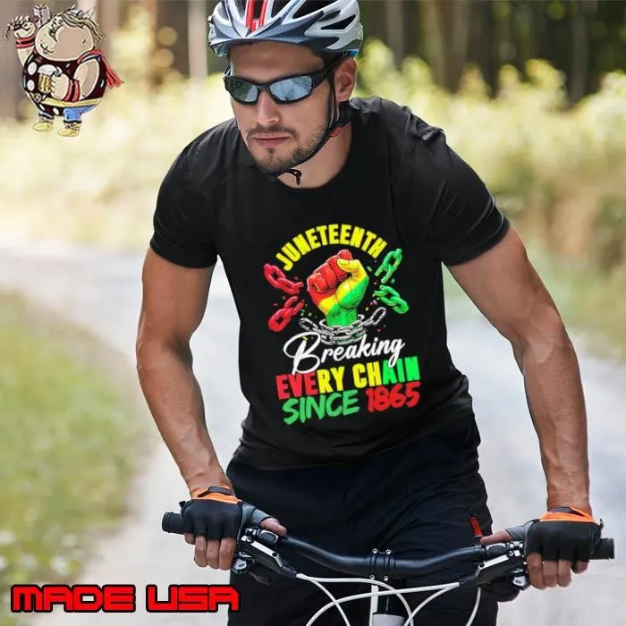 Juneteenth Breaking Every Chain Since 1865 Strong Hand Shirt