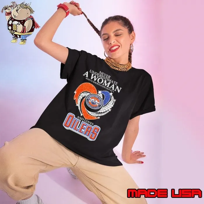 Never Underestimate A Woman Who Understands Hockey And Loves Edmonton Oilers 2024 Diamond Heart Ladies tee