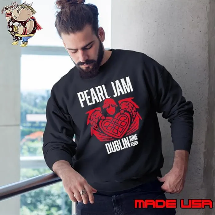 Pearl Jam Dublin Ireland Tour June 22 2024 Sweatshirt