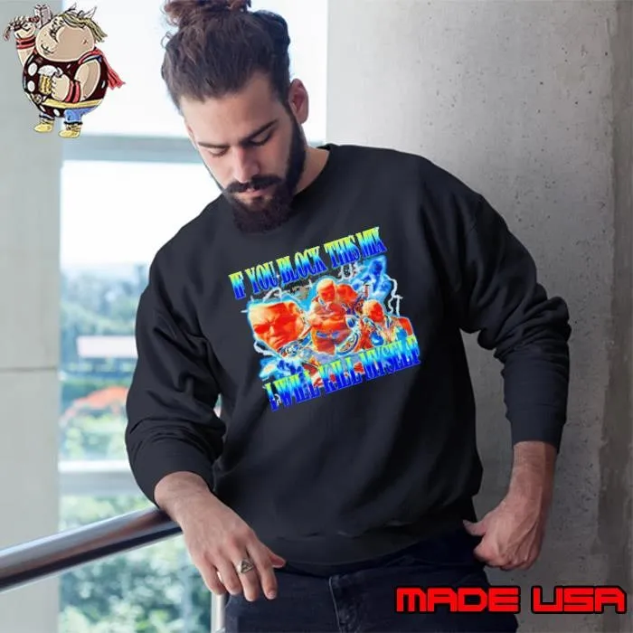 Raven Tekken if you block this mix ill kill myself Sweatshirt