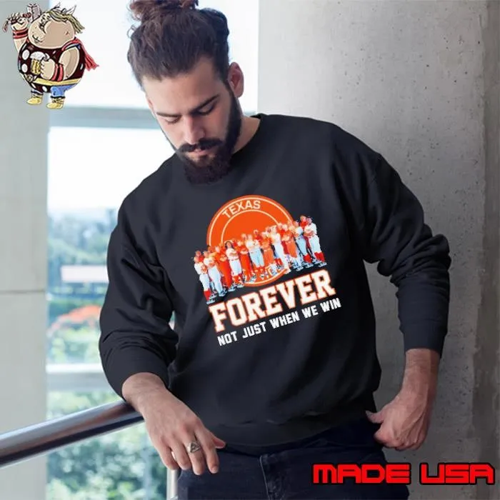 Texas Longhorns Softball Forever Not Just When We Win Sweatshirt