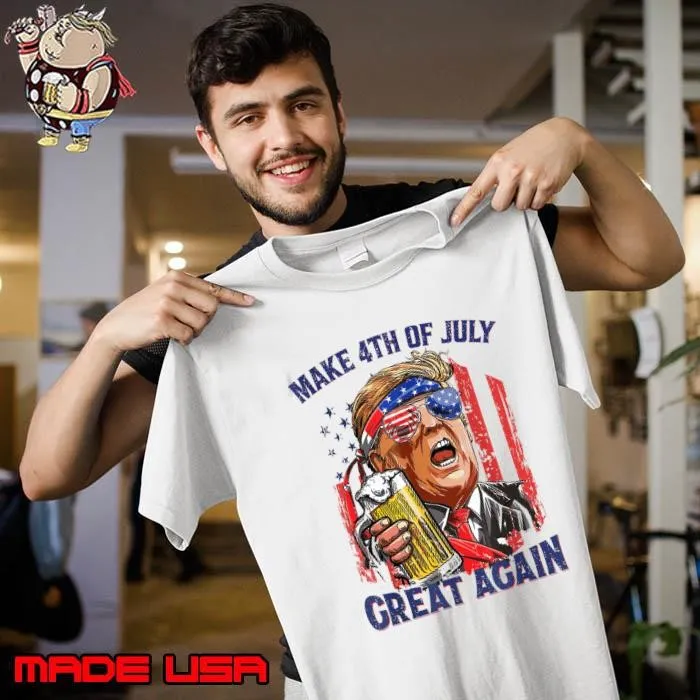 Trump Make Fourth 4th of July Great Again Drink Beer Usa Flag T-Shirt