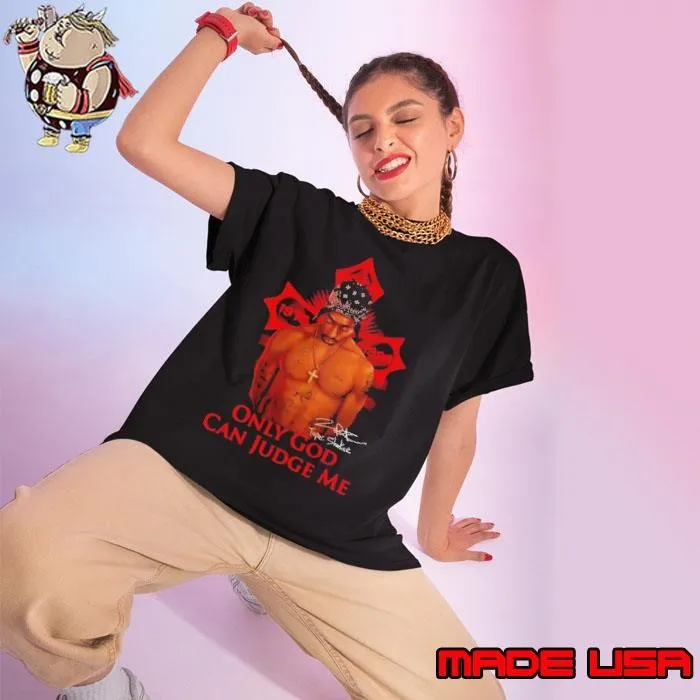Tupac Shakur 1971-1996 Only God Can Judge Me Signature 2024 Ladies tee