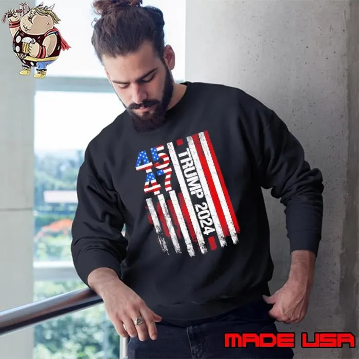 2024 American Flag Trump 45 47 President Election Sweatshirt