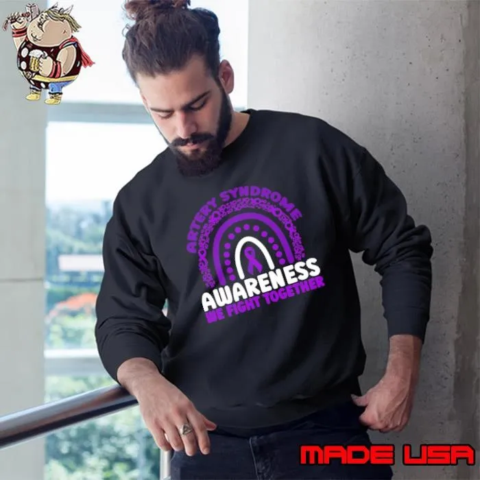 Artery Syndrome Awareness We Fight Together Rainbow Sweatshirt