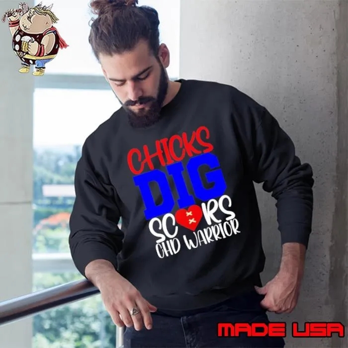 CHD Awareness Chicks Dig Scars CHD Warrior Sweatshirt