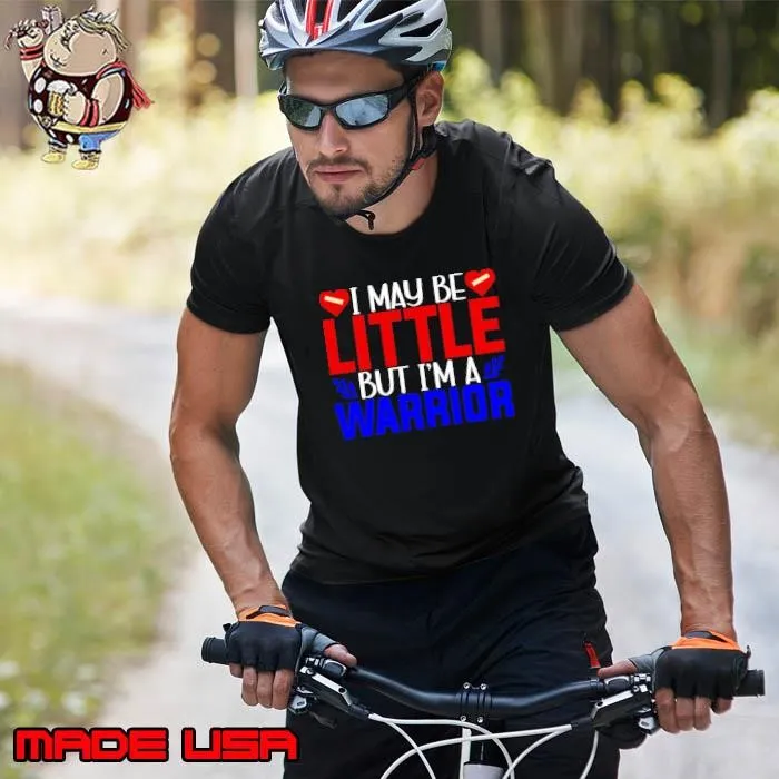 CHD Awareness I May Be Little but I'm a Warrior T-Shirt
