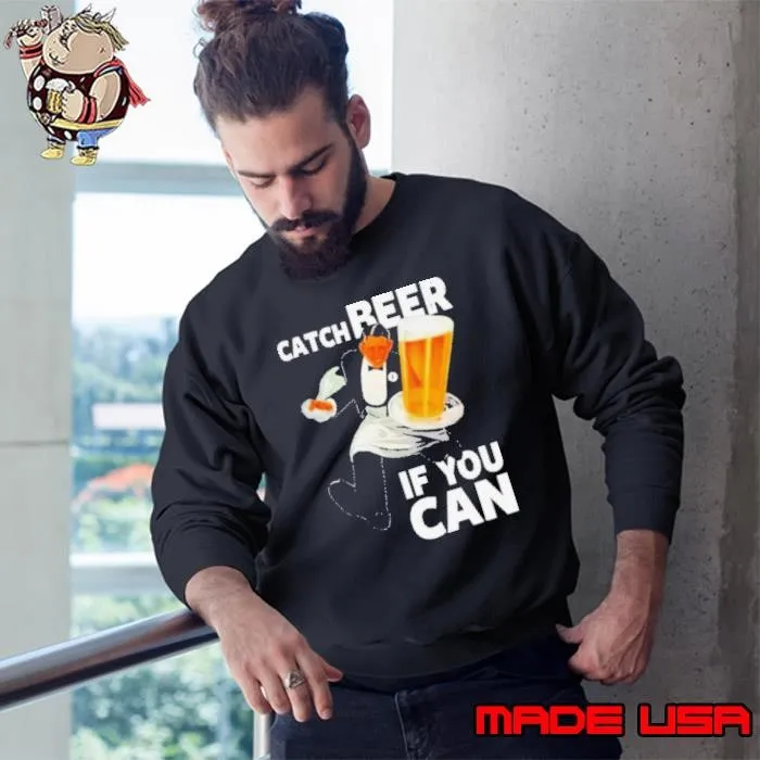 Catch Beer If You Can Waiter Sweatshirt