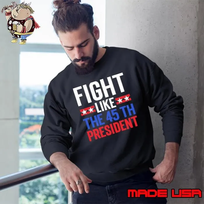Fight Like The 45th President Stars Election 2024 T-Shirt